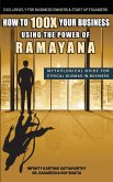 How to 100X Your Business Using the Power of Ramayana How to 100X Your Business Using the Power of Ramayana