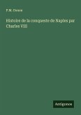 Histoire de la conqueste de Naples par Charles VIII Histoire de la conqueste de Naples par Charles VIII