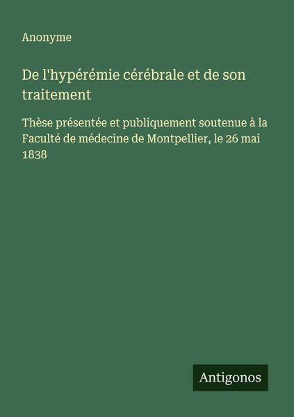 De l'hypérémie cérébrale et de son traitement De l'hypérémie cérébrale et de son traitement