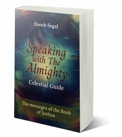 Cover Speaking with the Almighty - Joshua (The Celestial Guide, #6) (eBook, ePUB)