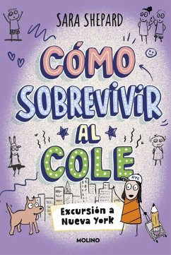 Cómo sobrevivir al cole 4 - Excursión a Nueva York Cómo sobrevivir al cole 4 - Excursión a Nueva York