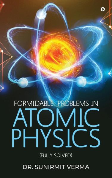 Formidable Problems in Atomic Physics Formidable Problems in Atomic Physics