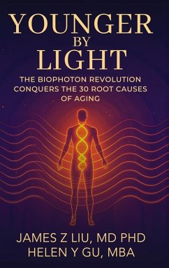 YOUNGER BY LIGHT - Liu, James; Gu, Helen