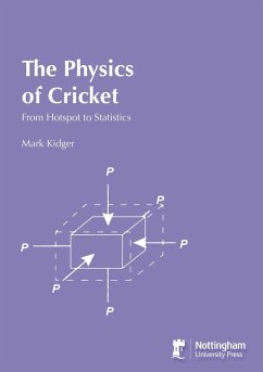 The Physics of Cricket - Kidger, Mark