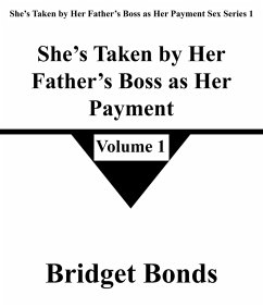 Cover She's Taken by Her Father's Boss as Her Payment 1 (She's Taken by Her Father's Boss as Her Payment Sex Series 1, #1) (eBook, ePUB)