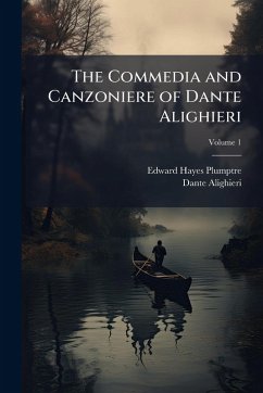 The Commedia and Canzoniere of Dante Alighieri Cover The Commedia and Canzoniere of Dante Alighieri