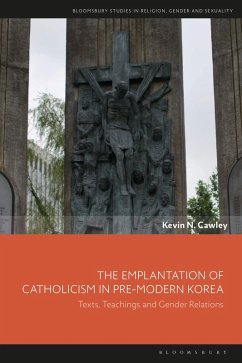 Cover The Emplantation of Catholicism in Pre-Modern Korea