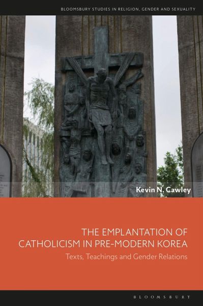 The Emplantation of Catholicism in Pre-Modern Korea The Emplantation of Catholicism in Pre-Modern Korea