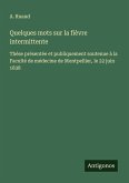 Quelques mots sur la fièvre intermittente