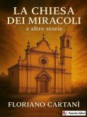 La chiesa dei miracoli e altre storie (eBook, ePUB)