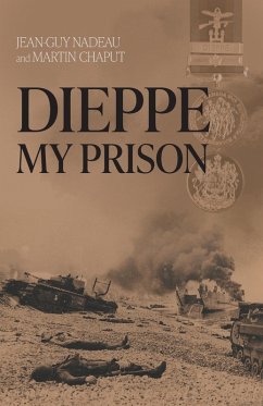 Dieppe, My Prison Dieppe, My Prison