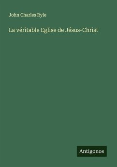 Cover La véritable Eglise de Jésus-Christ