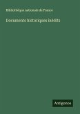 Documents historiques inédits Documents historiques inédits