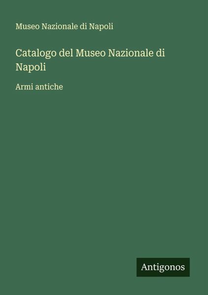 Catalogo del Museo Nazionale di Napoli Catalogo del Museo Nazionale di Napoli
