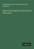 Récits d'un bourgeois de Valenciennes (XIVè siècle)