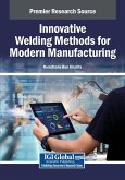 Innovative Welding Methods for Modern Manufacturing