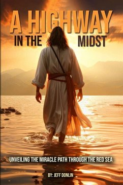 A Highway In The Midst - Donlin, Jeffrey M A Highway In The Midst - Donlin, Jeffrey M