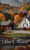Mystery of the Pumpkin People, A Honeymoon Bridge Novel Mystery of the Pumpkin People, A Honeymoon Bridge Novel