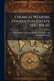Chemical Weapons Convention (Treaty doc. 103-21) Chemical Weapons Convention (Treaty doc. 103-21)