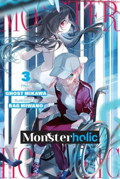 Monsterholic, Vol. 3 (Novel) - Ghost Mikawa, Ghost