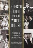 Puerto Rico to the White House
