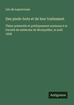 Cover Des pieds-bots et de leur traitement