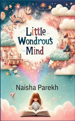Little wondrous Mind - Parekh, Naisha