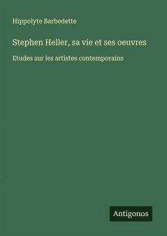 Cover Stephen Heller, sa vie et ses oeuvres