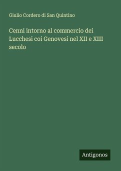Cover Cenni intorno al commercio dei Lucchesi coi Genovesi nel XII e XIII secolo