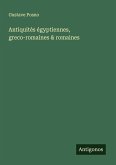 Antiquités égyptiennes, greco-romaines & romaines