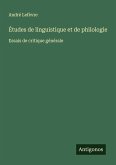 Études de linguistique et de philologie Études de linguistique et de philologie