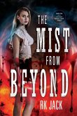 The Mist From Beyond The Mist From Beyond