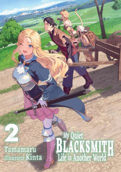 Cover My Quiet Blacksmith Life in Another World: Volume 2 (Light Novel)