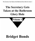 The Secretary Gets Taken at the Bathroom Glory Hole 1 (The Secretary Gets Taken at the Bathroom Glory Hole Sex Series 1, #1) (eBook, ePUB) The Secretary Gets Taken at the Bathroom Glory Hole 1 (The Secretary Gets Taken at the Bathroom Glory Hole Sex Series 1, #1) (eBook, ePUB)