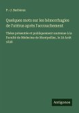 Quelques mots sur les hémorrhagies de l'utérus après l'accouchement
