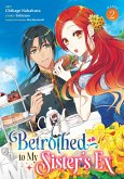 Betrothed to My Sister's Ex (Manga) Vol. 2 Betrothed to My Sister's Ex (Manga) Vol. 2