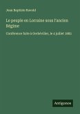 Le peuple en Lorraine sous l'ancien Régime Le peuple en Lorraine sous l'ancien Régime