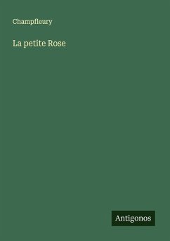 La petite Rose - Champfleury