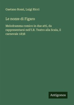 Le nozze di Figaro - Rossi, Gaetano; Ricci, Luigi