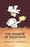The Marrow of Tradition The Marrow of Tradition