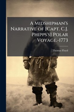 Cover A Midshipman's Narrative of [Capt. C.J. Phipps's] Polar Voyage.-1773