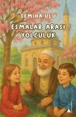 Esmalar Arasi Yolculuk