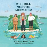 Wild Bill Meets The Mermaids!