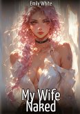 My Wife Naked
