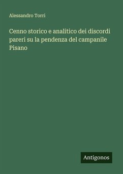 Cover Cenno storico e analitico dei discordi pareri su la pendenza del campanile Pisano