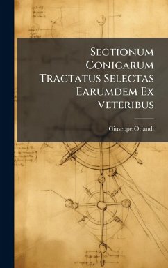 Cover Sectionum Conicarum Tractatus Selectas Earumdem Ex Veteribus