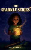 The Sparkle Series, The Sparkle Jar, The Sparkle Bat, The Sparkle Cap The Sparkle Series, The Sparkle Jar, The Sparkle Bat, The Sparkle Cap