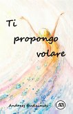 Ti propongo volare (eBook, ePUB) Ti propongo volare (eBook, ePUB)