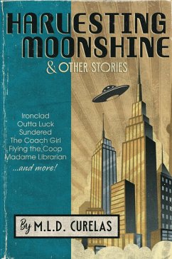 Cover Harvesting Moonshine and Other Stories (eBook, ePUB)
