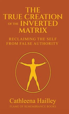 Cover The True Creation of the Inverted Matrix